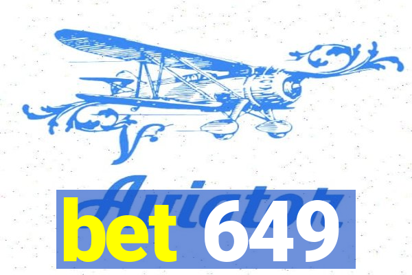 bet 649